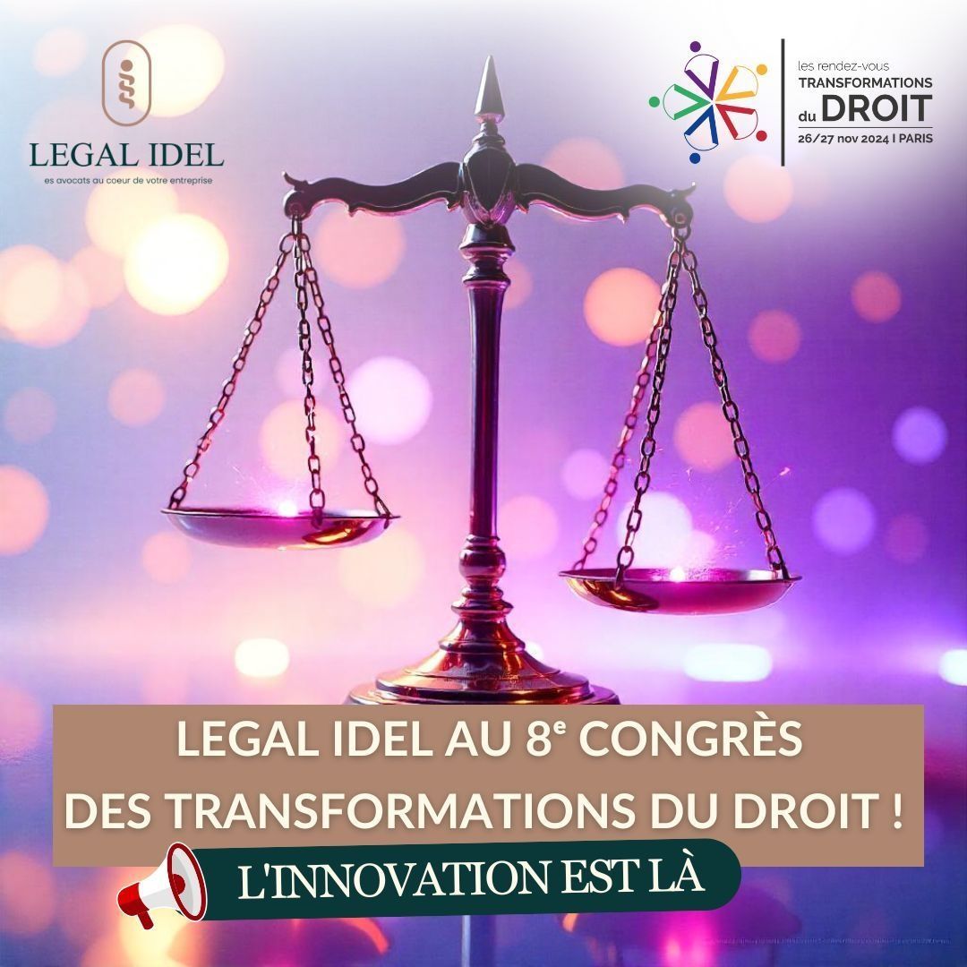      Legal Idel au 8ᵉ Congrès des Transformations du Droit !n     26 et 27 novembre 2024 | Cité ...